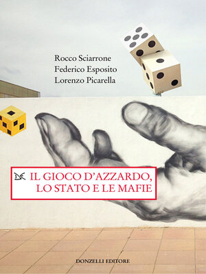 cover image of Il gioco d'azzardo, lo Stato e le mafie